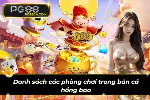 Những phòng cược trong bắn cá hồng bao