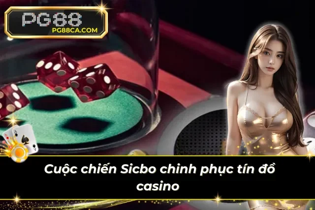 Cuộc chiến chinh phục những tín đồ casino 